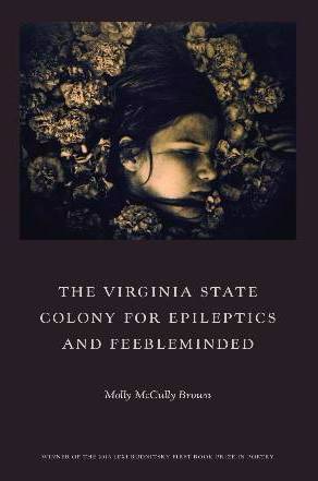 The Virginia State Colony for Epileptics and Feebleminded